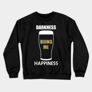 Darkness Bring Me Happiness Crewneck Sweatshirt
